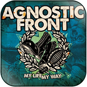 Agnostic Front My Life My Way Album Cover Sticker Album Cover Sticker Agnostic Front My Life My Way Album Cover Sticker Album Cover Sticker