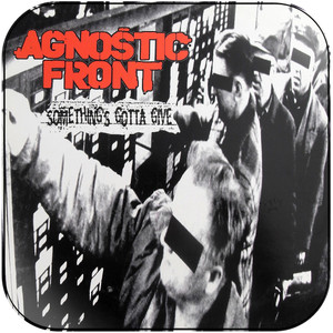 Agnostic Front Somethings Gotta Give Album Cover Sticker Album Cover Sticker Agnostic Front Somethings Gotta Give Album Cover Sticker Album Cover Sticker