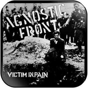 Agnostic Front Victim In Pain Album Cover Sticker Album Cover Sticker