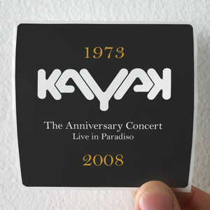Kayak The Anniversary Concert Live In Paradiso Album Cover Sticker Kayak The Anniversary Concert Live In Paradiso Album Cover Sticker