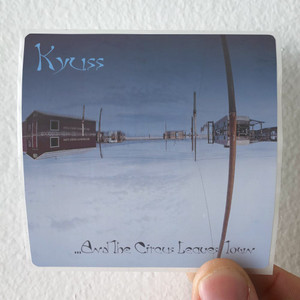 Kyuss And The Circus Leaves Town Album Cover Sticker Kyuss And The Circus Leaves Town Album Cover Sticker
