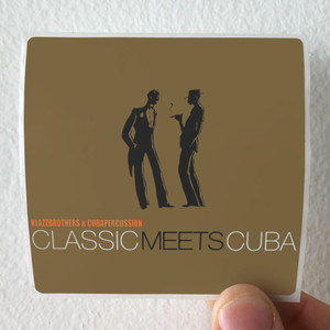 Klazz Brothers and Cuba Percussion Classic Meets Cuba Album Cover Sticker