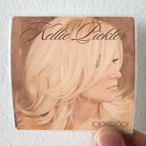 Kellie Pickler 100 Proof Album Cover Sticker Kellie Pickler 100 Proof Album Cover Sticker