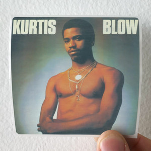 Kurtis Blow Kurtis Blow 1 Album Cover Sticker Kurtis Blow Kurtis Blow 1 Album Cover Sticker