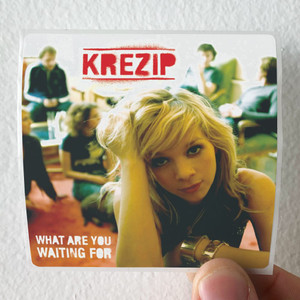 Krezip What Are You Waiting For Album Cover Sticker Krezip What Are You Waiting For Album Cover Sticker