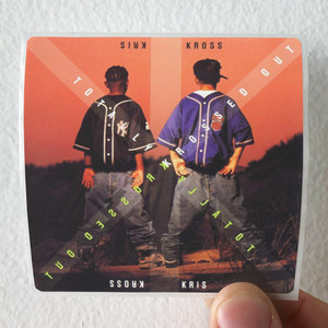 Kris Kross Totally Krossed Out Album Cover Sticker Kris Kross Totally Krossed Out Album Cover Sticker