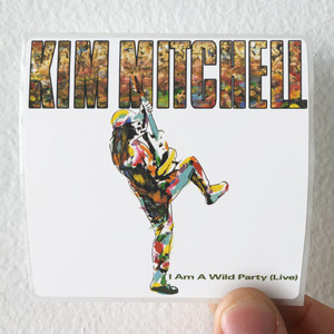 Kim Mitchell I Am A Wild Party Live Album Cover Sticker
