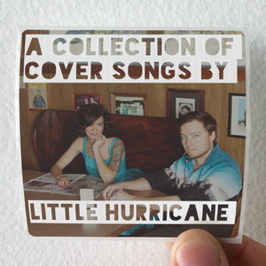 Little Hurricane Stay Classy A Collection Of Covers Album Cover Sticker