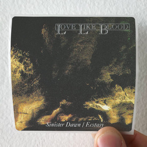 Love Like Blood Sinister Dawn Ecstacy Album Cover Sticker Love Like Blood Sinister Dawn Ecstacy Album Cover Sticker