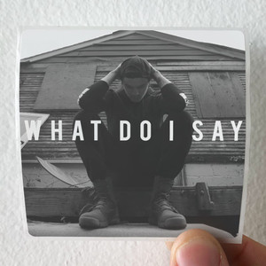 Landon Tewers What Do I Say Album Cover Sticker