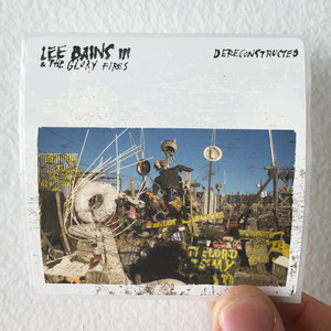 Lee Bains III and the Glory Fires Dereconstructed Album Cover Sticker