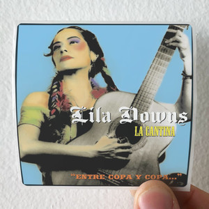 Lila Downs La Cantina Entre Copa Y Copa Album Cover Sticker
