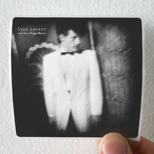 Lyle Lovett Lyle Lovett And His Large Band Album Cover Sticker Lyle Lovett Lyle Lovett And His Large Band Album Cover Sticker