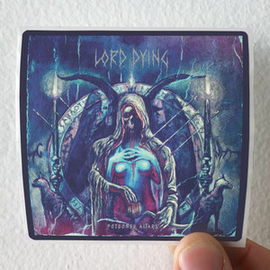 Lord Dying Poisoned Altars Album Cover Sticker
