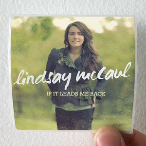 Lindsay McCaul If It Leads Me Back Album Cover Sticker Lindsay McCaul If It Leads Me Back Album Cover Sticker