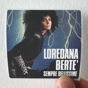Loredana Berte Sempre Bellissime Album Cover Sticker Loredana Berte Sempre Bellissime Album Cover Sticker