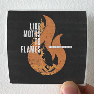 Like Moths to Flames The Dream Is Dead Album Cover Sticker