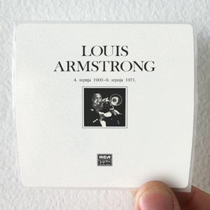 Louis Armstrong 4 Srpnja 1900 6 Srpnja 1971 Album Cover Sticker Louis Armstrong 4 Srpnja 1900 6 Srpnja 1971 Album Cover Sticker