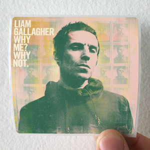 Liam Gallagher Why Me Why Not Album Cover Sticker