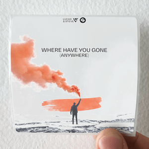 Lucas and Steve Where Have You Gone Anywhere Album Cover Sticker