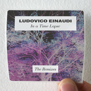 Ludovico Einaudi In A Time Lapse The Remixes Album Cover Sticker Ludovico Einaudi In A Time Lapse The Remixes Album Cover Sticker
