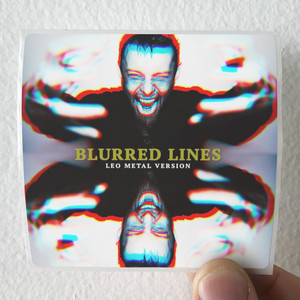 Leo Moracchioli Blurred Lines Metal Version Album Cover Sticker