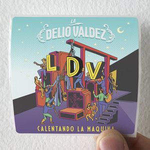 La Delio Valdez Calentando La Mquina Album Cover Sticker