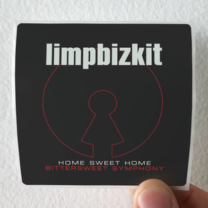 Limp Bizkit Home Sweet Home Bittersweet Symphony Album Cover Sticker
