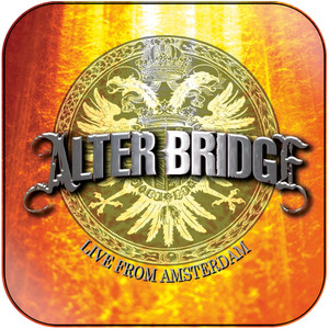 Alter Bridge Live From Amsterdam Album Cover Sticker Album Cover Sticker Alter Bridge Live From Amsterdam Album Cover Sticker Album Cover Sticker