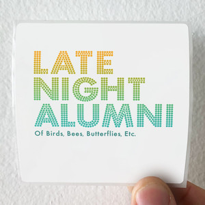 Late Night Alumni Of Birds Bees Butterflies Etc Album Cover Sticker