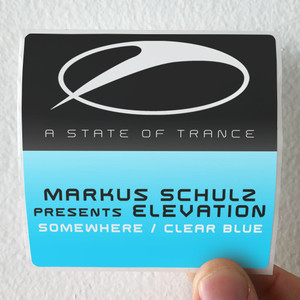 Markus Schulz Somewhere Clear Blue Clear Blue Album Cover Sticker Markus Schulz Somewhere Clear Blue Clear Blue Album Cover Sticker