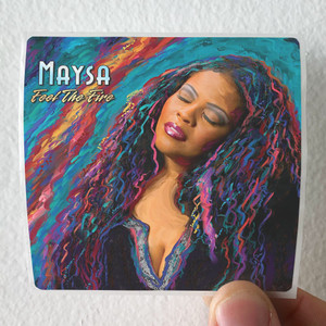 Maysa Leak Feel The Fire Album Cover Sticker