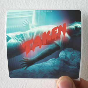Mitch Murder Taken Album Cover Sticker