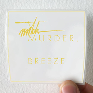 Mitch Murder Breeze Album Cover Sticker Mitch Murder Breeze Album Cover Sticker