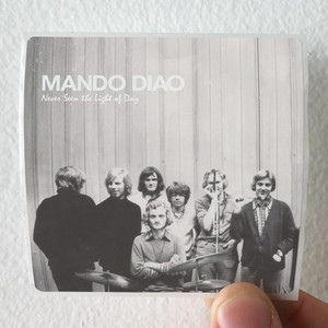 Mando Diao Never Seen The Light Of Day 1 Album Cover Sticker Mando Diao Never Seen The Light Of Day 1 Album Cover Sticker