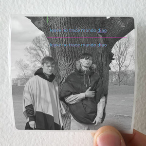 Mando Diao Leave No Trace Behind Album Cover Sticker Mando Diao Leave No Trace Behind Album Cover Sticker