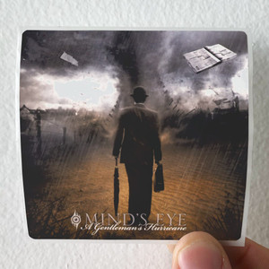 Minds Eye A Gentlemans Hurricane Album Cover Sticker Minds Eye A Gentlemans Hurricane Album Cover Sticker