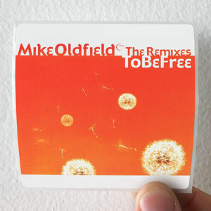 Mike Oldfield To Be Free The Remixes Album Cover Sticker Mike Oldfield To Be Free The Remixes Album Cover Sticker