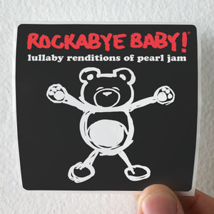 Michael Armstrong Rockabye Baby Lullaby Renditions Of Pearl Jam Album Cover Sticker