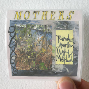 Mothers Render Another Ugly Method Album Cover Sticker