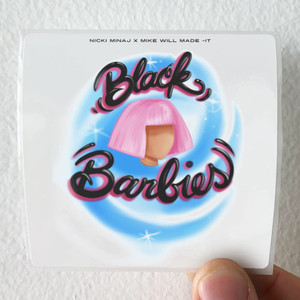 Mike Will Made-It Black Barbies Album Cover Sticker