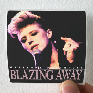 Marianne Faithfull Blazing Away Album Cover Sticker