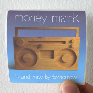 Money Mark Brand New By Tomorrow Album Cover Sticker
