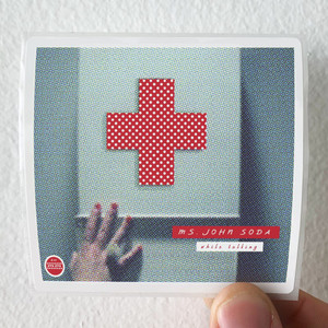 Ms John Soda While Talking Album Cover Sticker