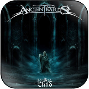 Ancient Bards Soulless Child Album Cover Sticker Album Cover Sticker