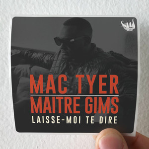Maitre Gims Laisse Moi Te Dire Album Cover Sticker Maitre Gims Laisse Moi Te Dire Album Cover Sticker