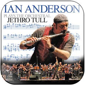 Ian Anderson Ian Anderson Plays The Orchestral Jethro Tull Album Cover Sticker Album Cover Sticker Ian Anderson Ian Anderson Plays The Orchestral Jethro Tull Album Cover Sticker Album Cover Sticker