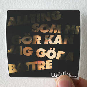 Magnus Uggla Allting Som Ni Gr Kan Jag Gra Bttre Album Cover Sticker Magnus Uggla Allting Som Ni Gr Kan Jag Gra Bttre Album Cover Sticker