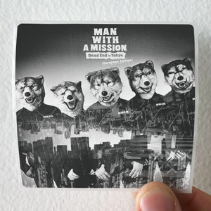MAN WITH A MISSION Dead End In Tokyo 1 Album Cover Sticker