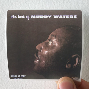Muddy Waters The Best Of Muddy Waters 1 Album Cover Sticker Muddy Waters The Best Of Muddy Waters 1 Album Cover Sticker